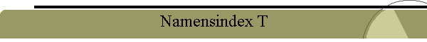 Namensindex T